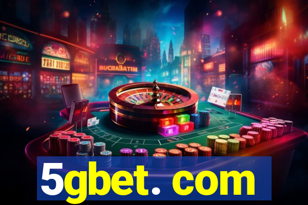 5gbet. com